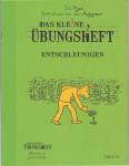 Das kleine Übungsheft - Entschleunigen 