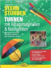 Sternstunden Turnen mit Alltagsmaterialien & Kleingeräten