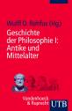 Geschichte der Philosophie I:  Antike und Mittelalter 