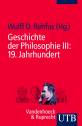 Geschichte der Philosophie III: 19. Jahrhundert 