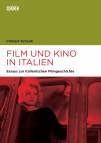 Film und Kino in Italien Studien zur italienischen Filmgeschichte