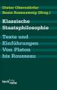 Klassische Staatsphilosophie Texte und Einführungen. Von Platon bis Rousseau