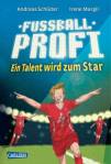 Fußballprofi - Ein Talent wird zum Star  