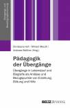 Pädagogik der Übergänge Übergänge in Lebenslauf und Biografie als Anlässe und Bezugspunkte von Erziehung, Bildung und Hilfe