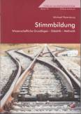 Stimmbildung Wissenschaftliche Grundlagen - Didaktik - Methodik