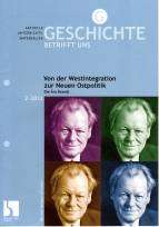 Von der Westintegration zur Neuen Ostpolitik Die Ära Brandt