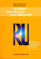 Die Bibel - vom Textsinn zum Lebenssinn Religionsunterricht praktisch - Sekundarstufe II
