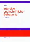 Interview und schriftliche Befragung 2. Auflage