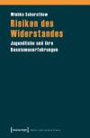 Risiken des Widerstandes Jugendliche und ihre Rassismuserfahrungen