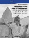 Passion und Transformation Biblische Resonanzen in Pier Paolo Pasolinis „mythischem Quartett“ 
