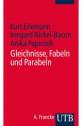 Gleichnisse - Fabeln - Parabeln Exegetische, literaturtheoretische und religionspädagogische Zugänge