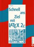 Schnell ans Ziel mit LATEX 2e 