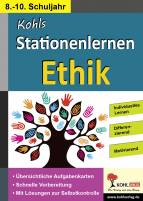 Kohls Stationenlernen Ethik / 8.-10. Schuljahr Kopiervorlagen zum Einsatz im 8.-10. Schuljahr