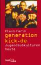 generation-kick.de Jugendsubkulturen heute