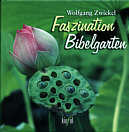 Faszination Bibelgarten 