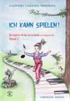 Ich kann spielen Band 2 - Kreative Klavierschule Band 2