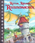 Ritter, Räuber, Riesendrachen 