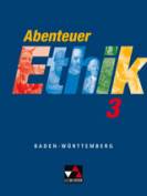Abenteuer Ethik 3 Für die Jahrgangsstufen 9/10