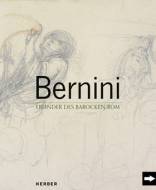 Bernini. Erfinder des barocken Rom 