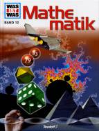 Mathematik Was ist was - Band 12 