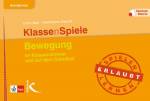 Klasse(n)spiele: Bewegung im Klassenzimmer und auf dem Schulhof - Grundschule