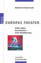 Europas Theater 2500 Jahre Geschichte - eine Einführung