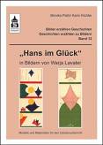 Hans im Glück in Bildern von Warja Lavater