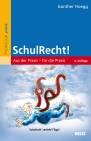 SchulRecht!  Aus der Praxis – für die Praxis Aus der Praxis – für die Praxis 4. Auflage