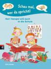  Herr Hempel will auch in die Schule Schau mal, wer da spricht 