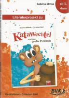 Literaturprojekt zu Katawechtel und das große Problem 