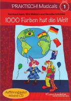 Praktisch! Musicals 1 - 1000 Farben hat die Welt  