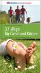 33 Wege für Geist und Körper Nordic Walking und Wandern in Oberösterreich