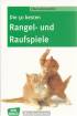 Die besten 50 Rangel- und Raufspiele 