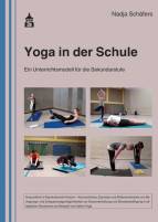 Yoga in der Schule Ein Unterrichtsmodell für die Sekundarstufe