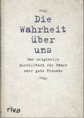 Die Wahrheit über uns Das originelle Ausfüllbuch für Paare oder gute Freunde