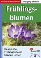 Frühlingsblumen - Heimische Frühlingsboten kennen lernen
