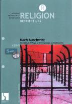 Nach Auschwitz Die radikale Anfrage an Anthropologie und Gotteslehre