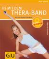 Fit mit dem Thera-Band  Mit Original-Thera-Band - 8 Minuten sind genug