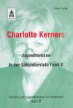 Charlotte Kerners Jugendromane in der Sekundarstufe I und II 