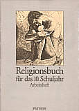 Religionsbuch für das 10. Schuljahr Arbeitsheft