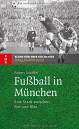 Fußball in München Eine Stadt zwischen Rot und Blau