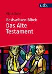 Basiswissen Bibel: Das Alte Testament 