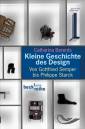 Kleine Geschichte des Design Von Gottfried Semper bis Philippe Starck