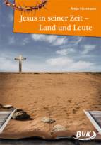 Jesus in seiner Zeit - Land und Leute 