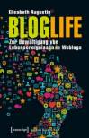Blog-Life Zur Bewältigung von Lebensereignissen in Weblogs