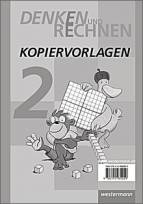 Denken und Rechnen - Ausgabe 2011 - Kopiervorlagen 2 Denken und Rechnen - Ausgabe 2011  Kopiervorlagen 2 