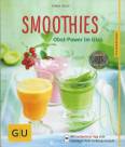 Smoothies - Obst-Power im Glas