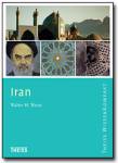 Iran Vom Alten Persien bis zur islamischen Republik