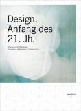 Design, Anfang des 21. Jahrhunderts Diskurse und Perspektiven