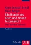 Bibelkunde des Alten und Neuen Testaments 1 Erster Teil: Altes Testament